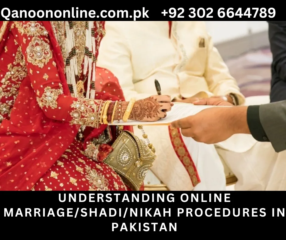 Online Marriage/Shadi in Pakistan | Understanding Online Marriage/Shadi/Nikah Procedures in Pakistan